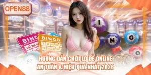 Hướng Dẫn Chơi Lô Đề Online An Toàn & Hiệu Quả Nhất 2026